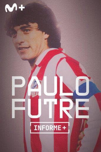 Informe Plus+. Paulo Futre, El Portugués