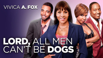 Lord, All Men Can't Be Dogs (2011)