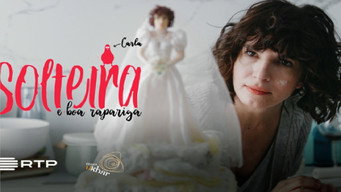 Solteira e Boa Rapariga (2019)