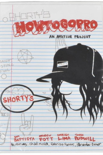 Shorty's - How To Go Pro (2005)