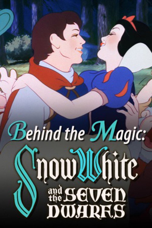 Behind the Magic: Snow White and the Seven Dwarfs (2015) poster