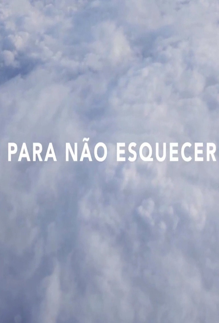 Para Não Esquecer (2017) poster