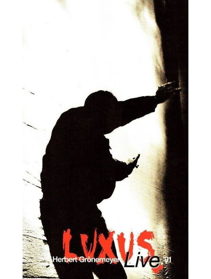 Herbert Grönemeyer - Luxus live 91 (1991) poster