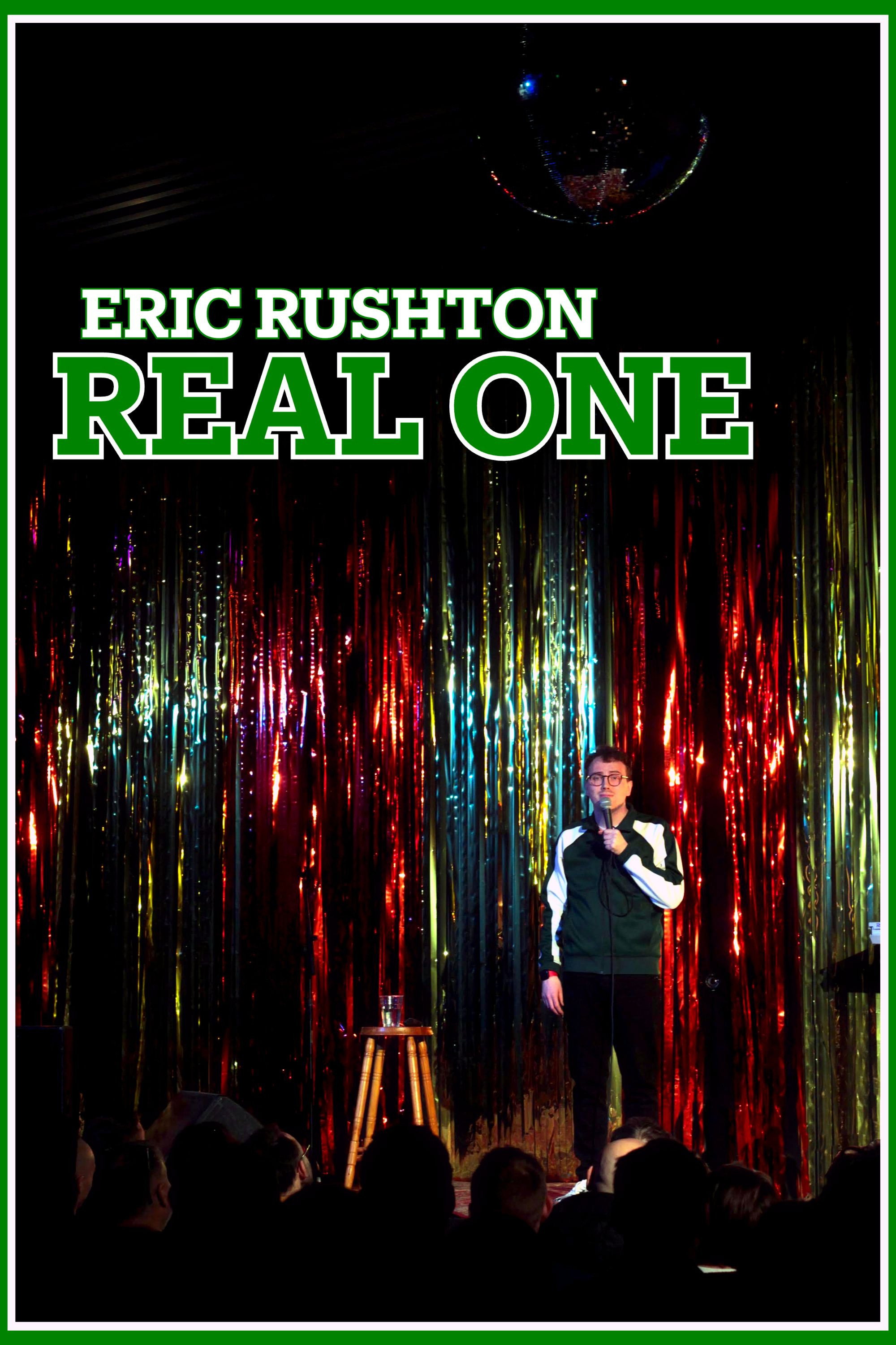 Eric Rushton: Real One (2025) poster
