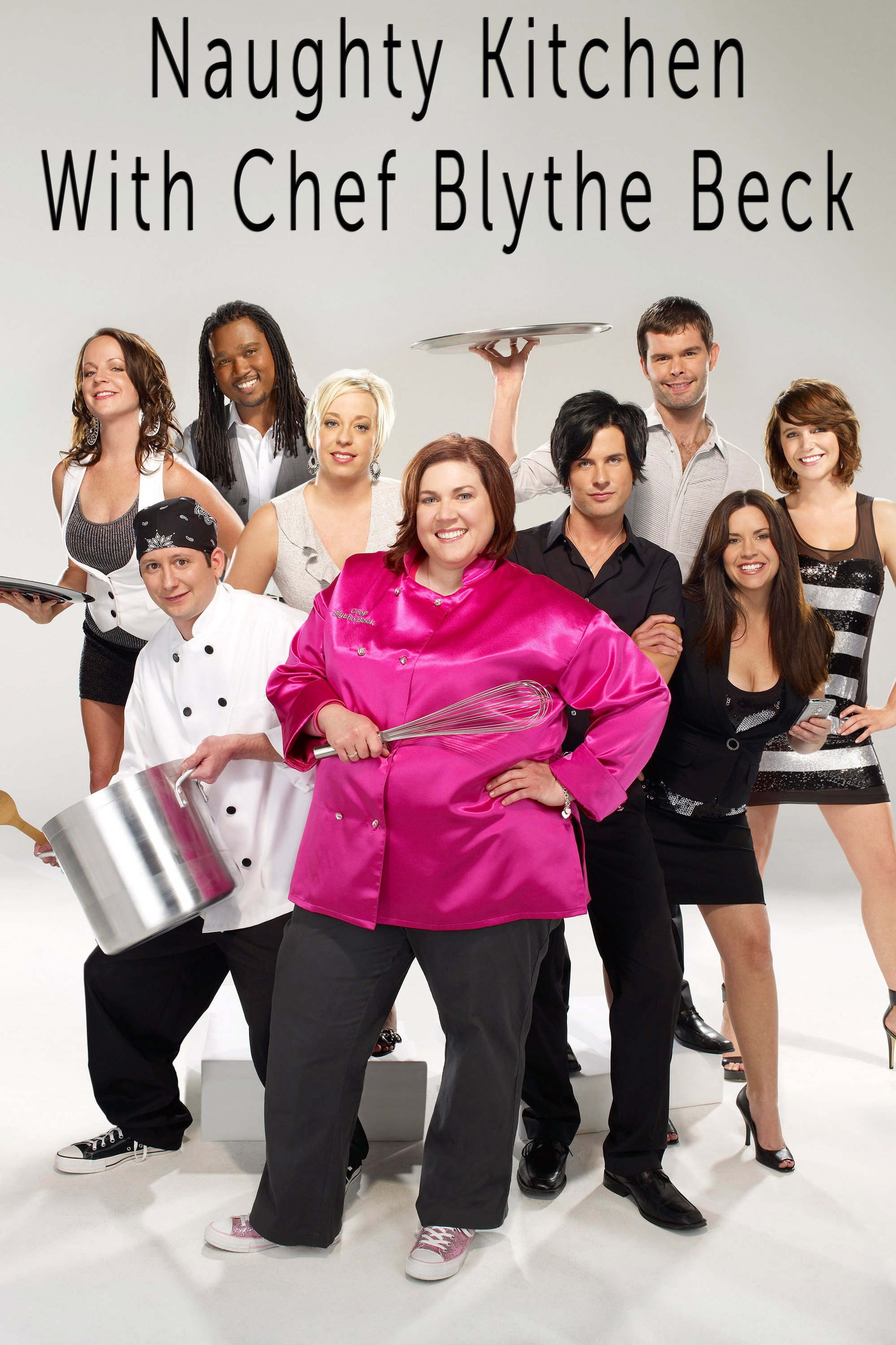 The Naughty Kitchen with Chef Blythe Beck (2009) poster