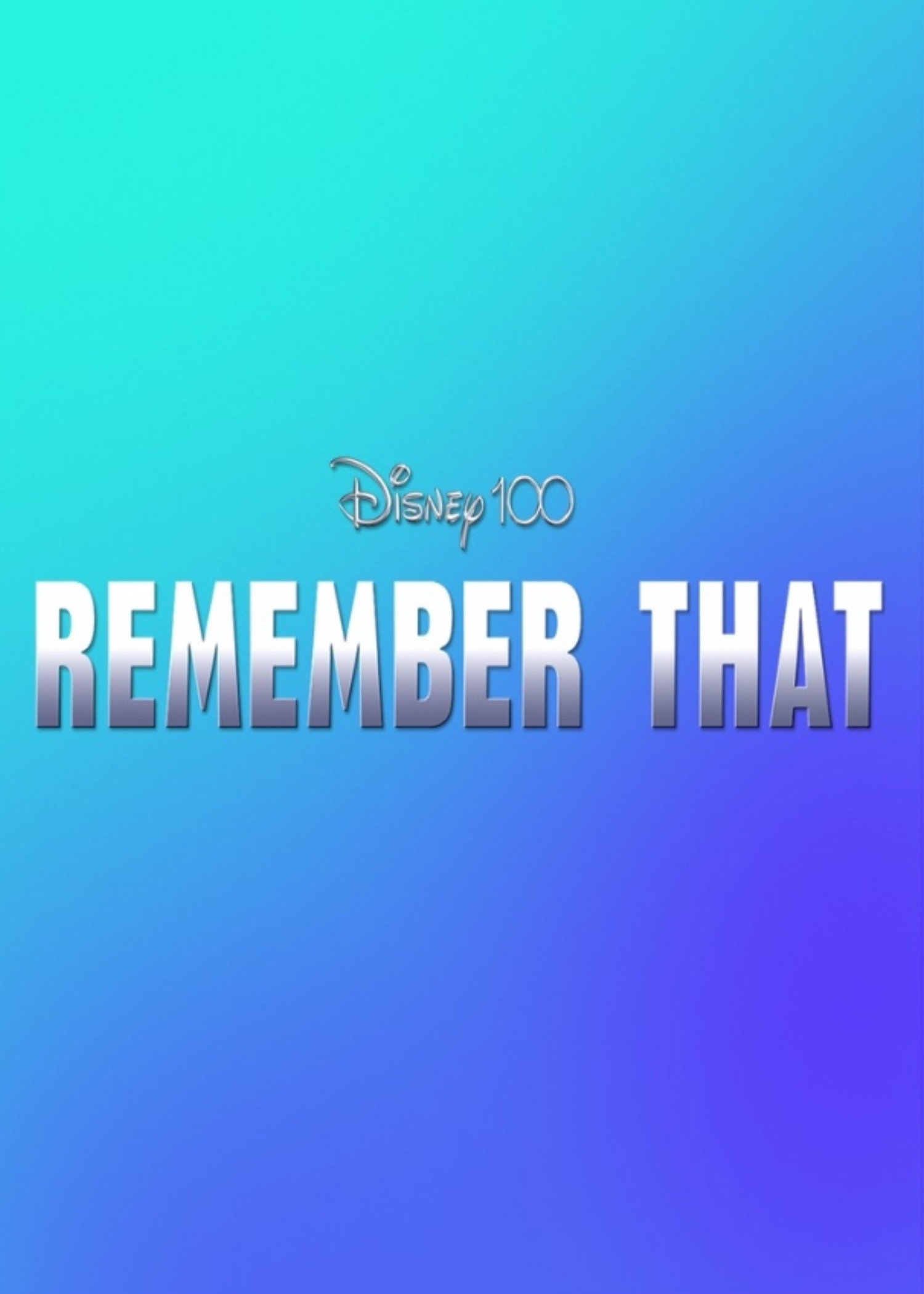 Disney 100: Remember That (2023) poster