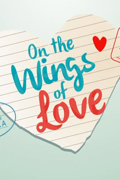 On the Wings of Love (2015) poster