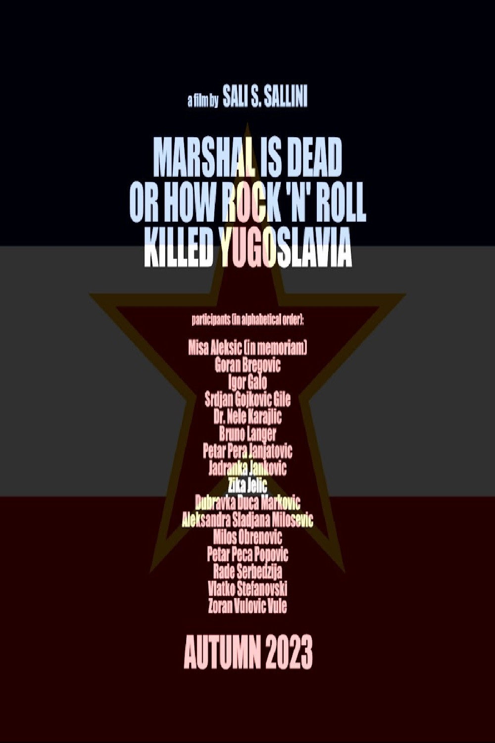 Marshal Is Dead or How Rock 'n' Roll Killed Yugoslavia (2026) poster