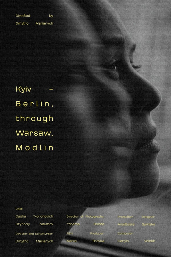 Kyiv - Berlin, Through Warsaw, Modlin (2024) poster