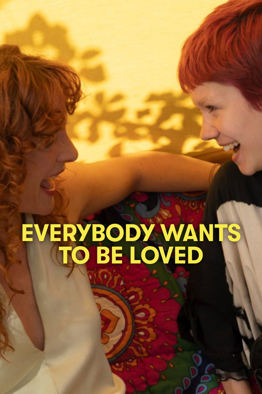 Everybody Wants To Be Loved (2022) poster