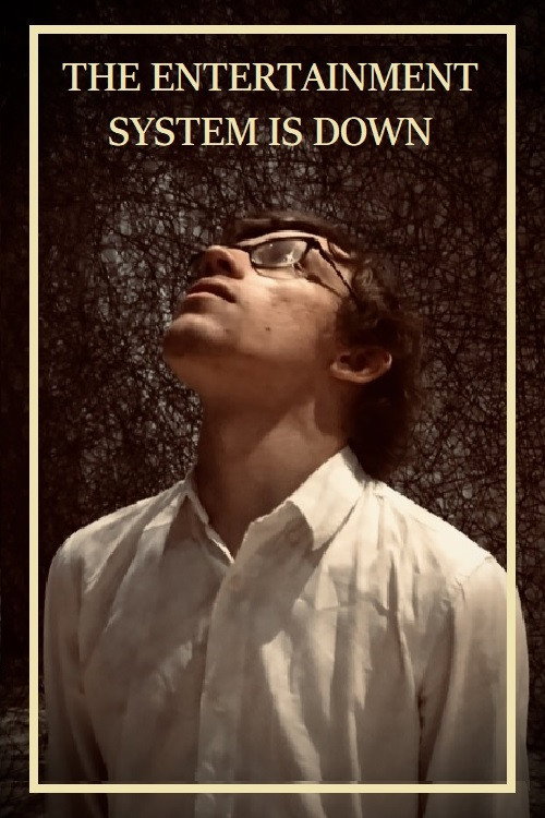 The Entertainment System Is Down (2026) poster