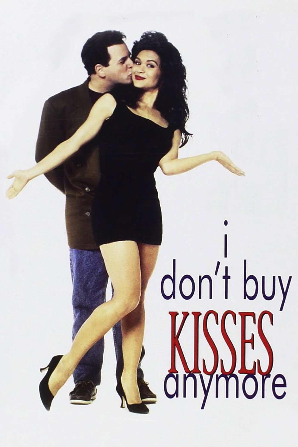 I Don't Buy Kisses Anymore (1992) poster