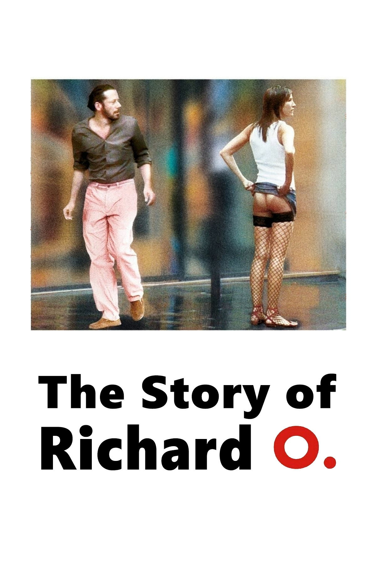 The Story of Richard O (2007) poster