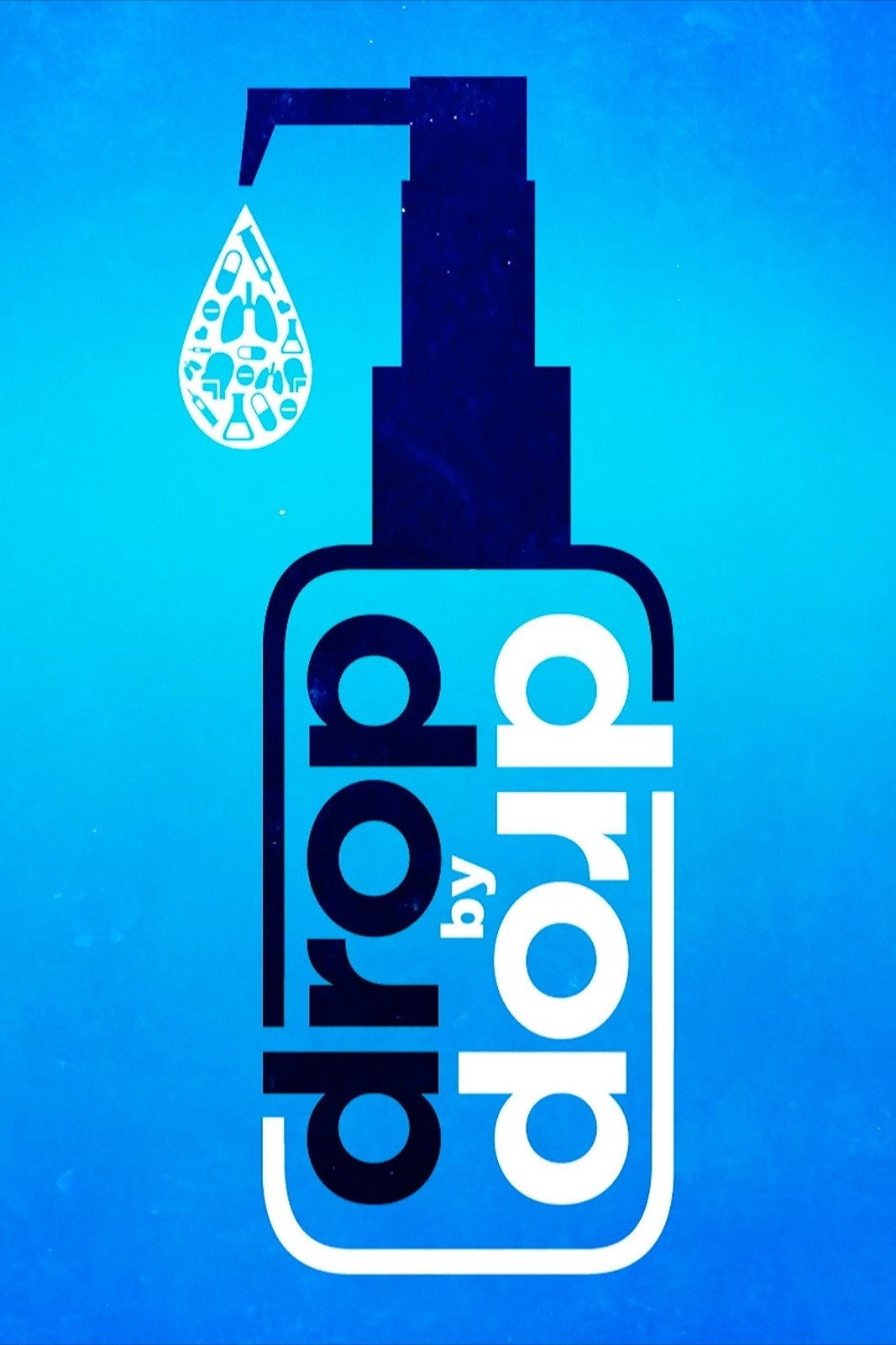 Drop by Drop (2015) poster
