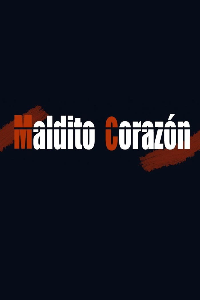 Maldito corazón (2013) poster