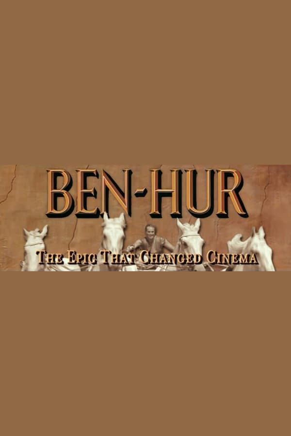 Ben-Hur: The Epic That Changed Cinema (2005) poster