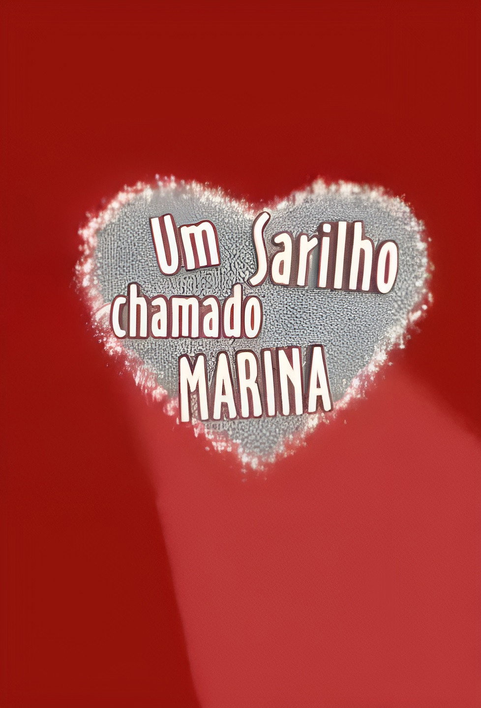 Um Sarilho Chamado Marina (1998) poster