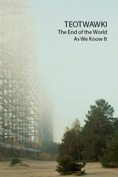 TEOTWAWKI - The End of the World As We Know It (2022) poster