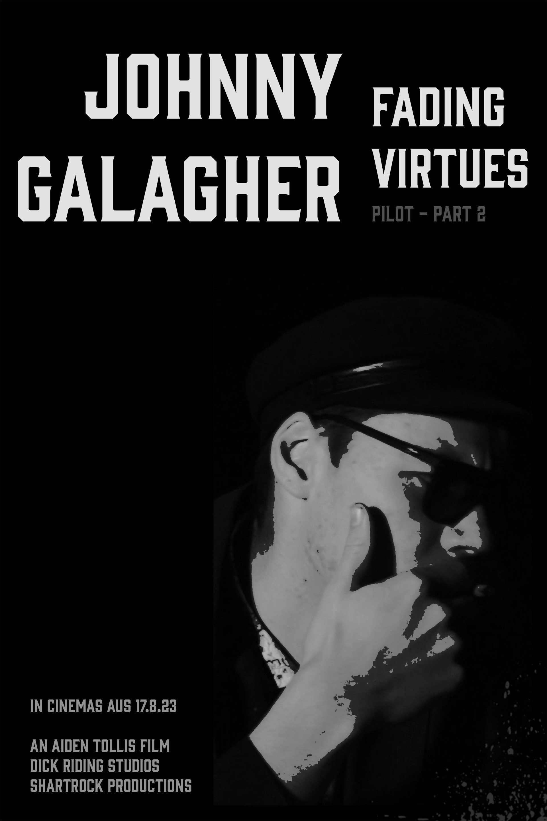 Johnny Galagher, Fading Virtues - Pilot (Part 2) (2023) poster