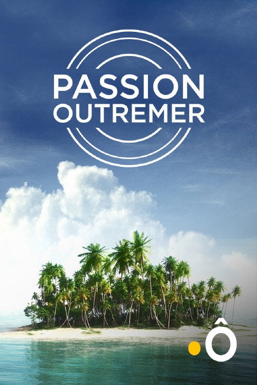 Passion Outremer (2014) poster