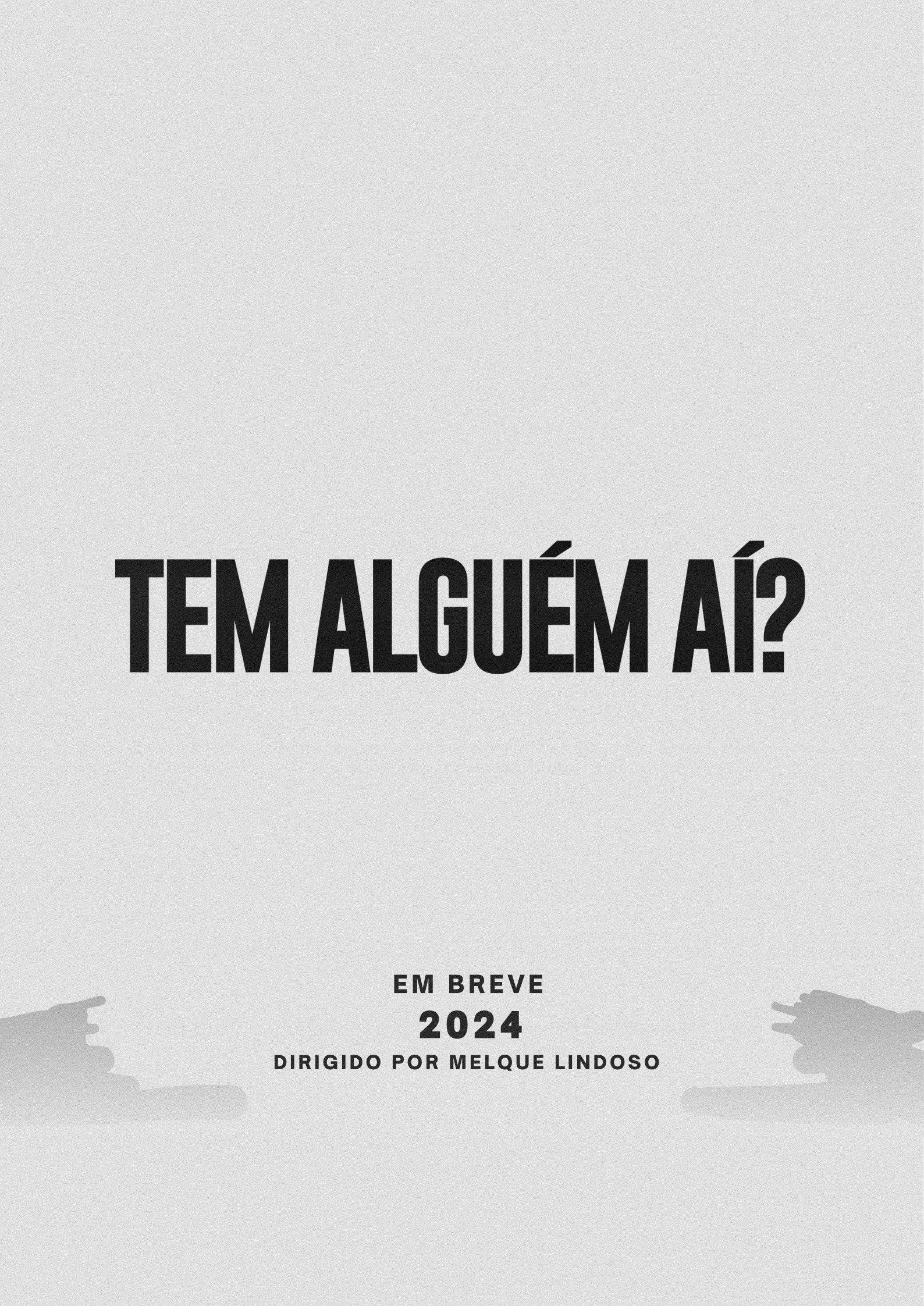 TEM ALGUÉM AÍ? (2024) poster
