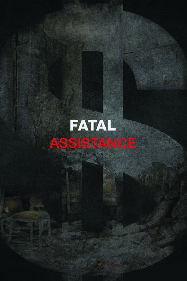 Fatal Assistance (2013) poster