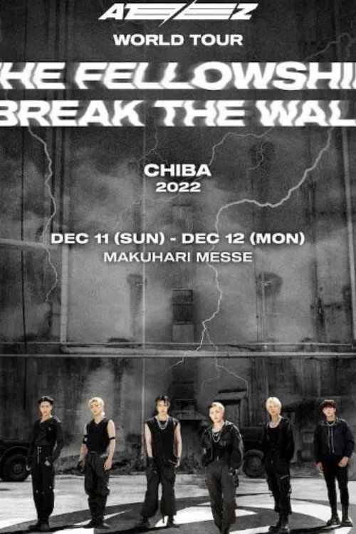 ATEEZ WORLD TOUR [THE FELLOWSHIP BREAK THE WALL] IN CHIBA (2022) poster