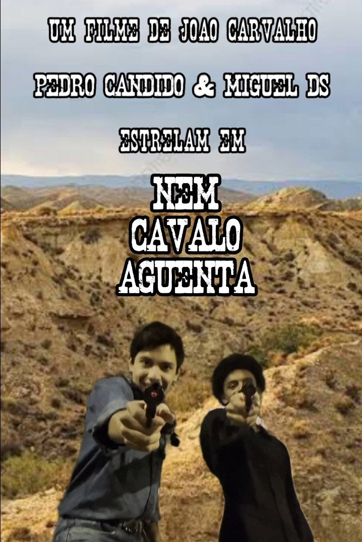 Nem Cavalo Aguenta (2024) poster