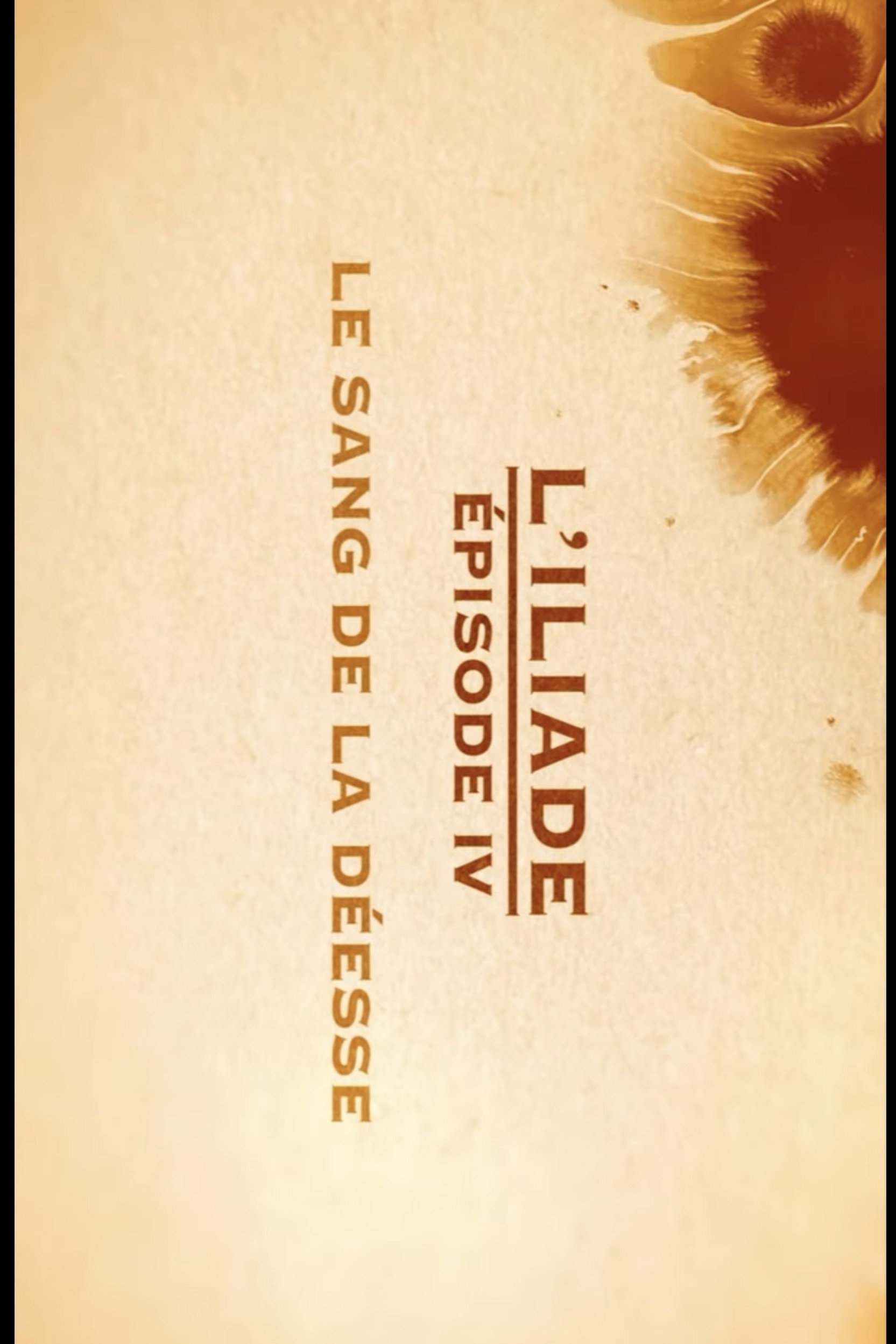 Le sang de la déesse - L'Iliade Épisode 4 - Les grands mythes (2018) poster