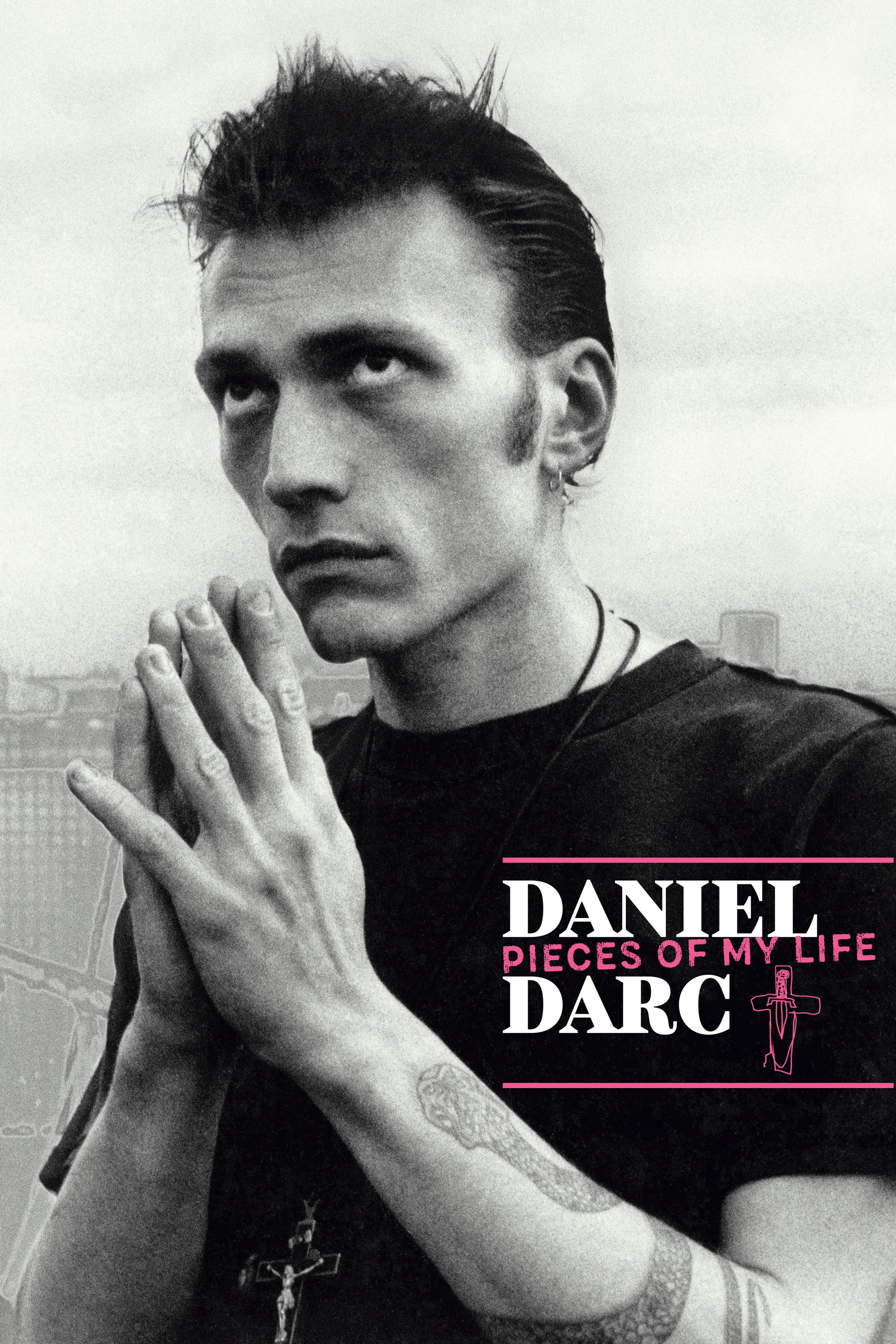 Daniel Darc, Pieces of My Life (2019) poster