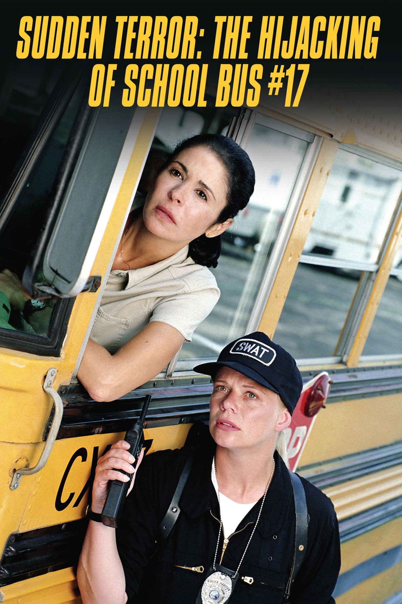 Sudden Terror: The Hijacking of School Bus #17 (1996) poster