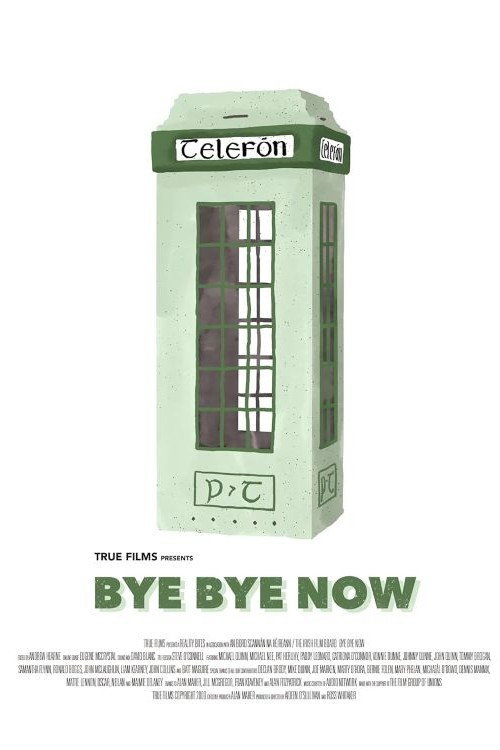 Bye Bye Now (2009) poster