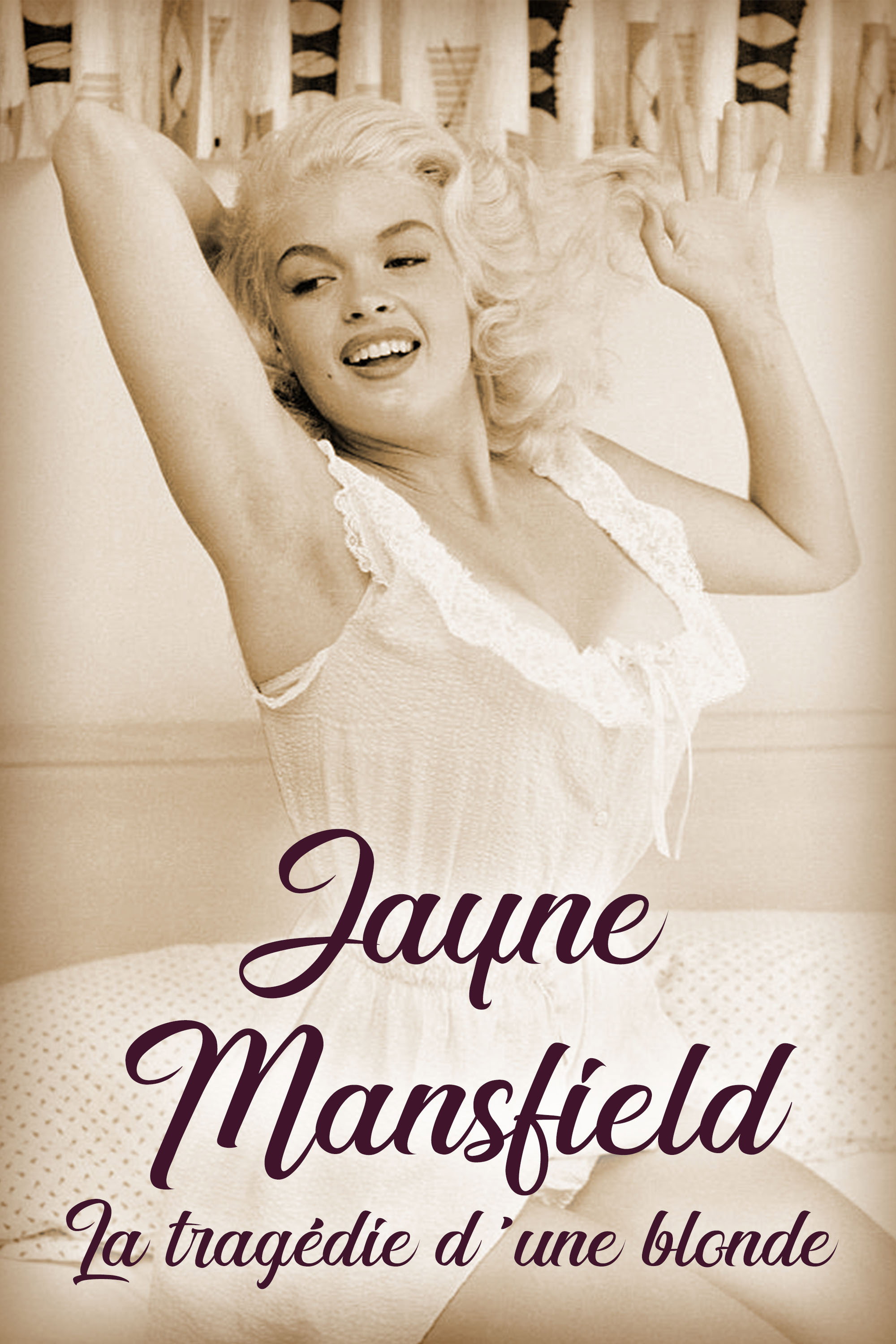 Jayne Mansfield: The Tragedy of a Blonde (2015) poster