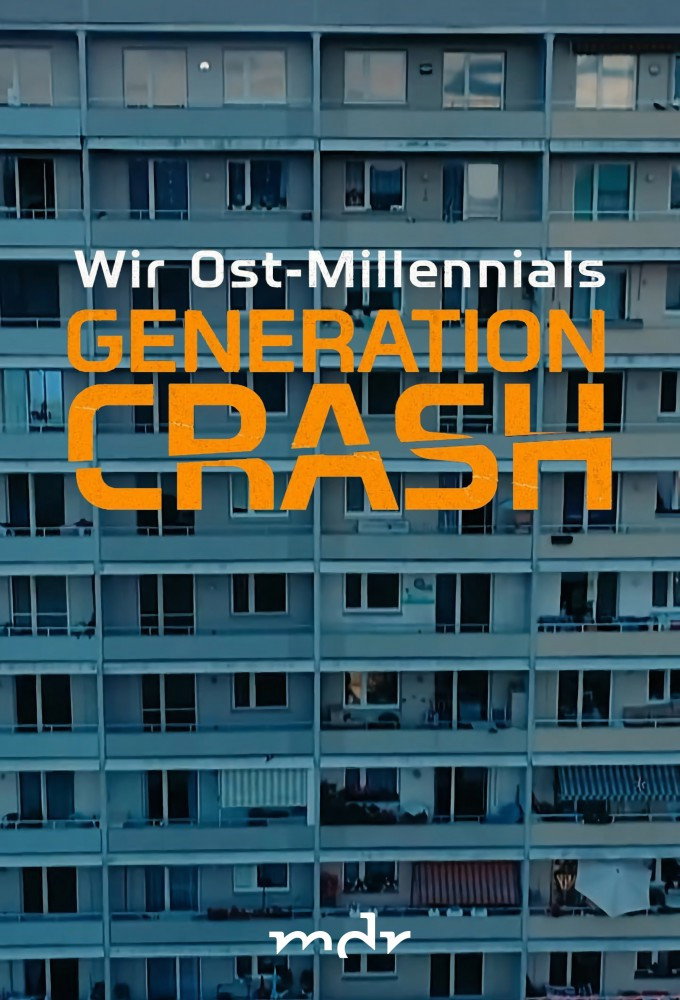 Generation Crash - Wir Ost-Millennials (2023) poster