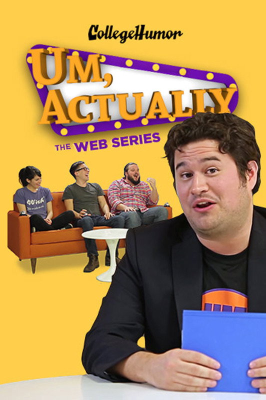 Um, Actually: The Web Series (2015) poster