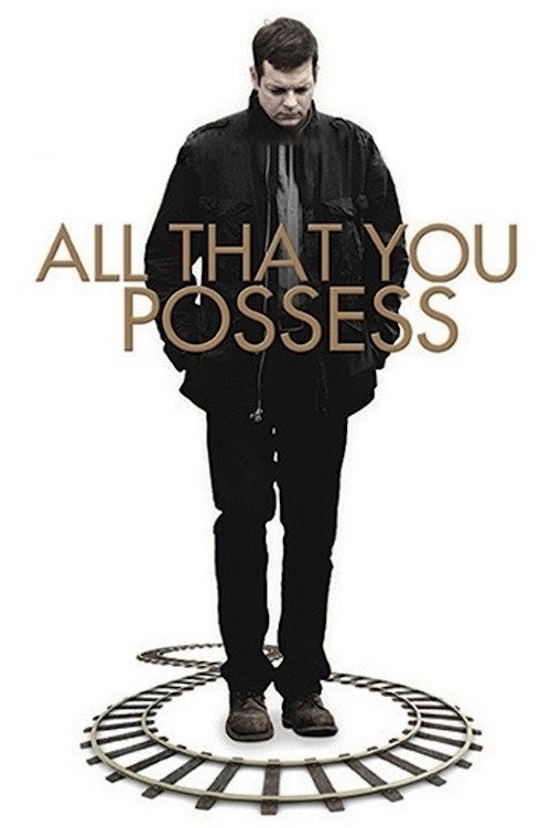 All That You Possess (2012) poster