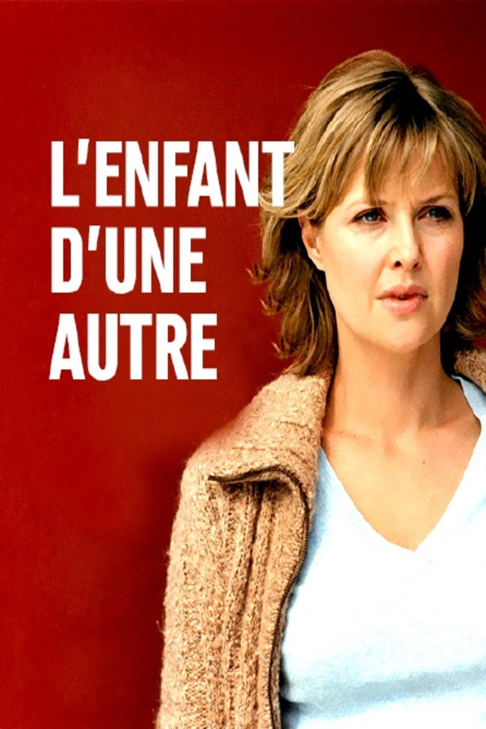 L'Enfant d'une autre (2006) poster