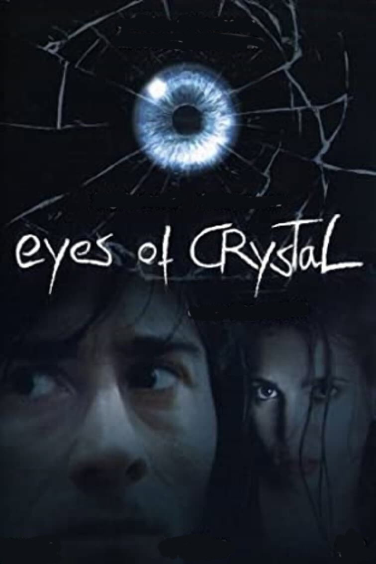 Eyes of Crystal (2004) poster