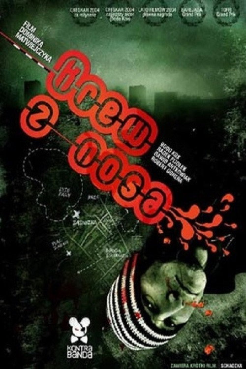 Krew z nosa (2004) poster