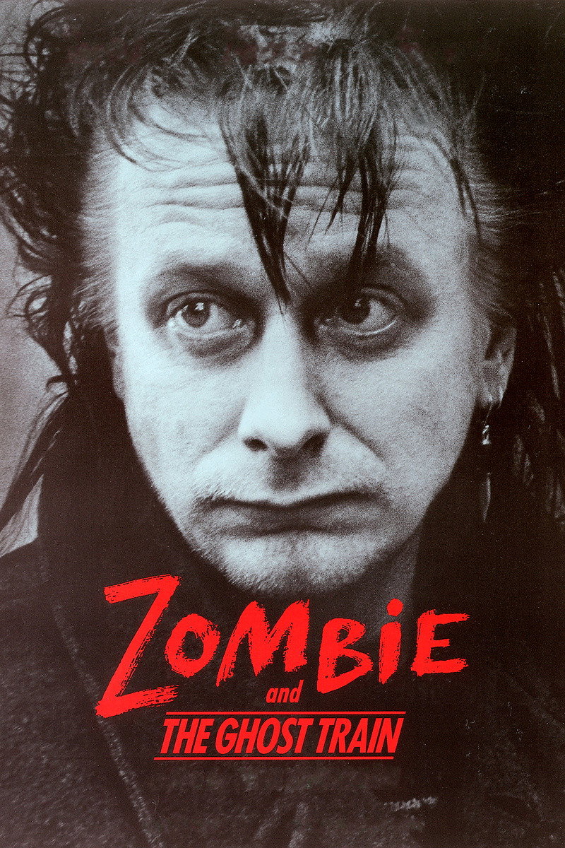Zombie and the Ghost Train (1991) poster