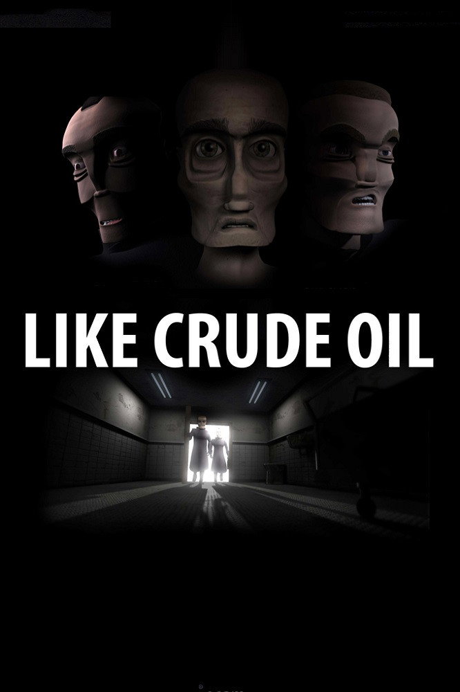 Like Crude Oil (2009) poster