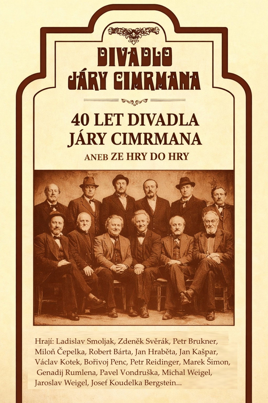 40 let Divadla Járy Cimrmana aneb Ze hry do hry (2007) poster