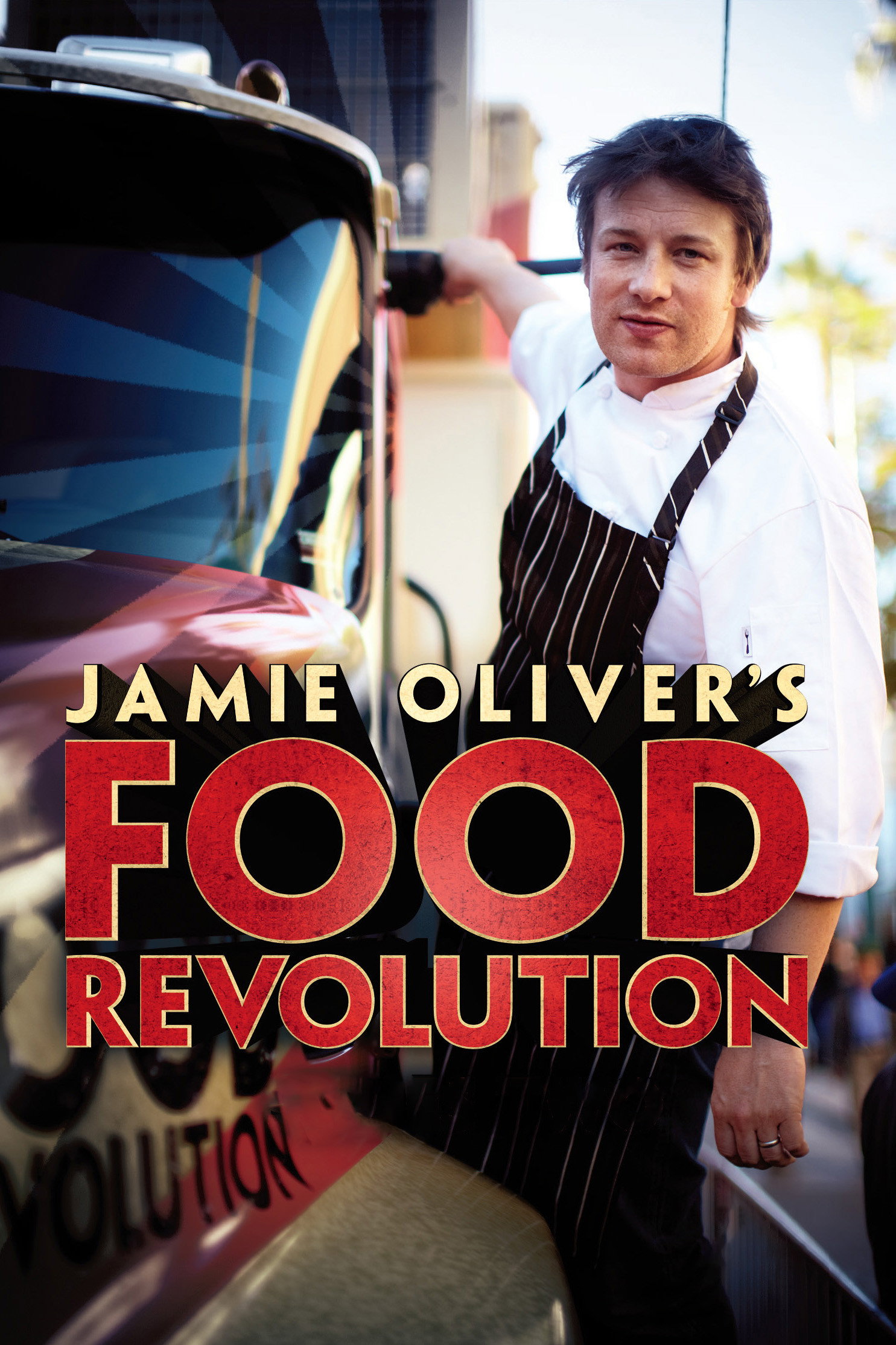 Jamie Oliver's Food Revolution (2010) poster