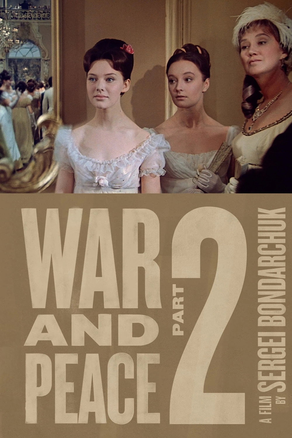War and Peace, Part II: Natasha Rostova (1966) poster