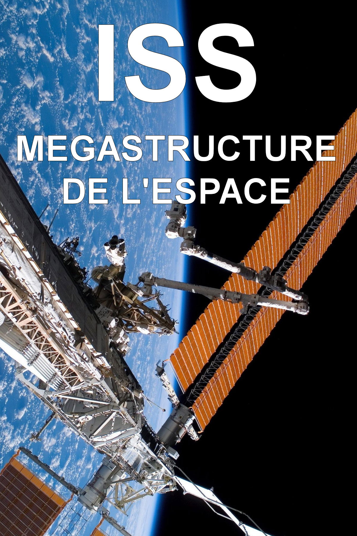 ISS : mégastructure de l'espace (2017) poster