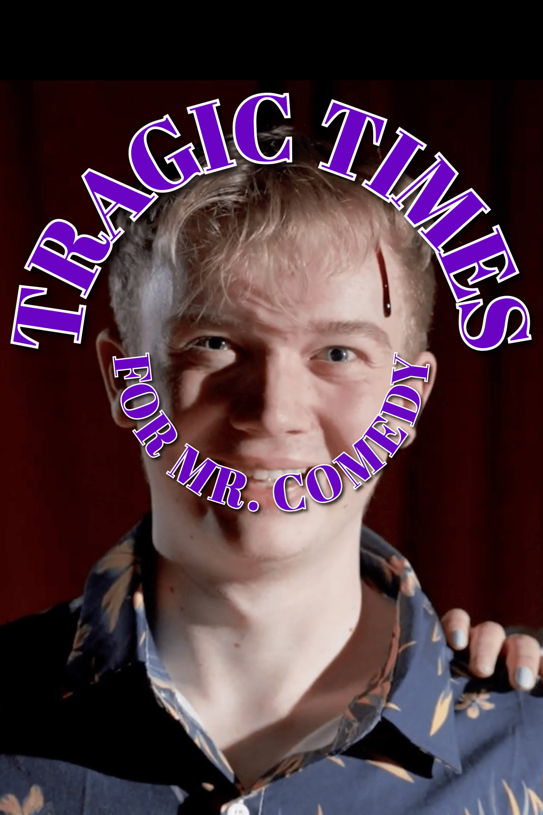 Tragic Times For Mr. Comedy (2025) poster