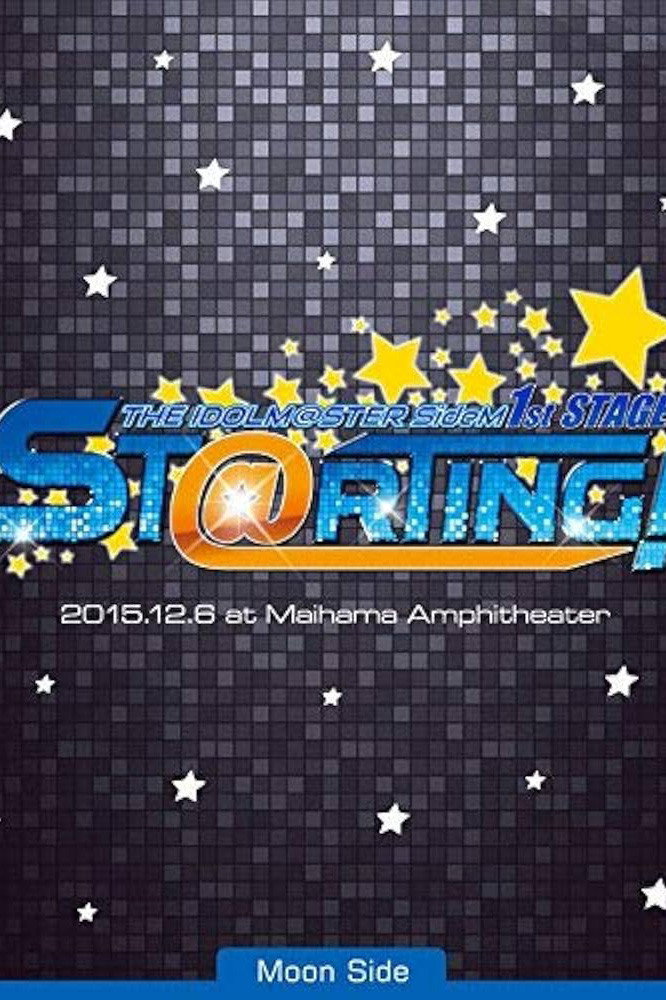 THE IDOLM@STER SideM 1st STAGE ~ST@RTING!~ Live (2015) poster
