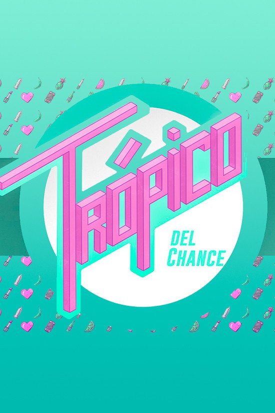 Trópico del Chance (2015) poster