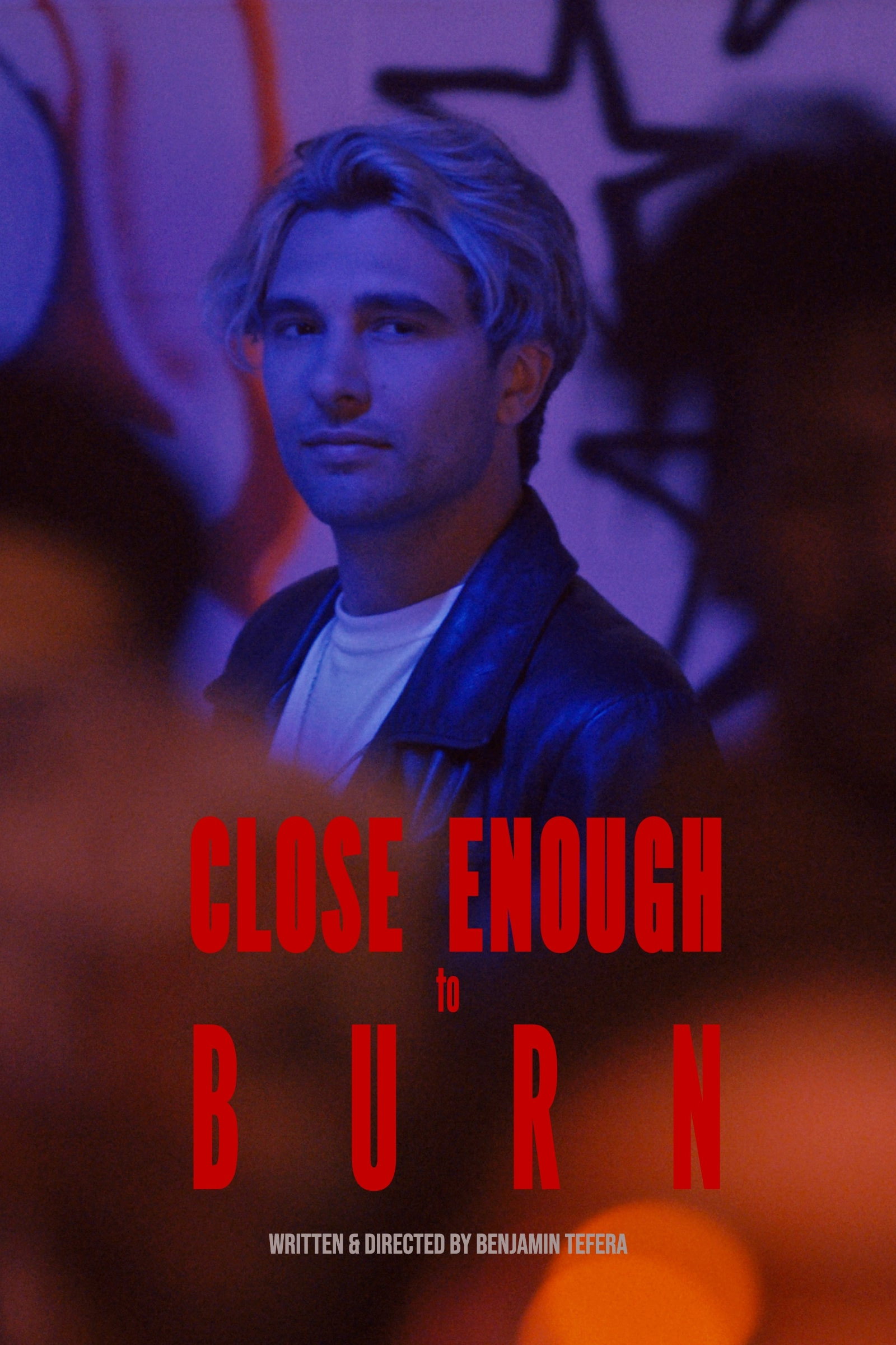 Close Enough To Burn (2025) poster