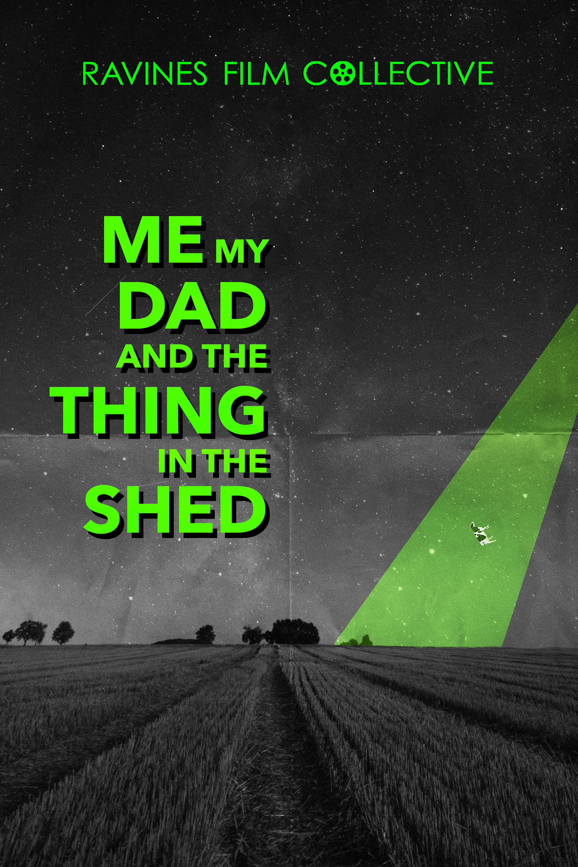 Me, My Dad, And The Thing In The Shed (2025) poster